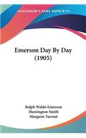 Emerson Day By Day (1905)