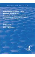 Marginality in Space - Past, Present and Future