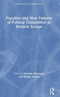 Populism and New Patterns of Political Competition in Western Europe