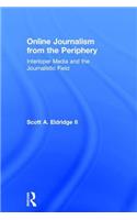 Online Journalism from the Periphery