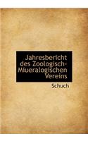 Jahresbericht Des Zoologisch-Miueralogischen Vereins