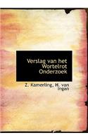 Verslag Van Het Wortelrot Onderzoek