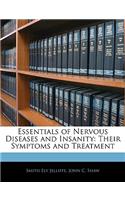 Essentials of Nervous Diseases and Insanity