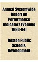 Annual Systemwide Report on Performance Indicators (Volume 1993-94)