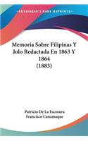 Memoria Sobre Filipinas Y Jolo Redactada En 1863 Y 1864 (1883)