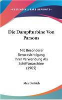 Die Dampfturbine Von Parsons