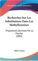 Recherches Sur Les Substitutions Dans Les Methylbenzines