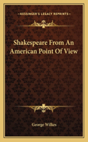 Shakespeare from an American Point of View