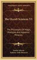 The Occult Sciences V1