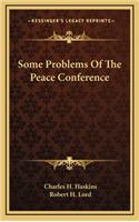 Some Problems of the Peace Conference