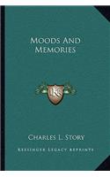 Moods and Memories