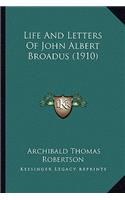 Life And Letters Of John Albert Broadus (1910)