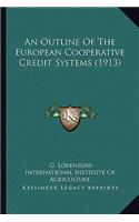 Outline of the European Cooperative Credit Systems (1913)
