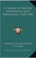 Census Of British Newspapers And Periodicals 1620-1800