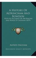 A History Of Altrincham And Bowdon