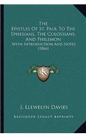 Epistles Of St. Paul To The Ephesians, The Colossians, And Philemon