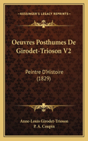 Oeuvres Posthumes De Girodet-Trioson V2