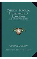 Childe Harold's Pilgrimage, A Romaunt: And Other Poems (1815)(English)