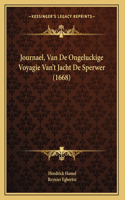 Journael, Van De Ongeluckige Voyagie Van't Jacht De Sperwer (1668)