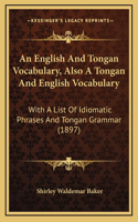English And Tongan Vocabulary, Also A Tongan And English Vocabulary
