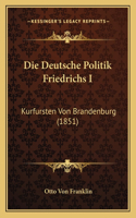 Die Deutsche Politik Friedrichs I