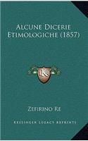 Alcune Dicerie Etimologiche (1857)