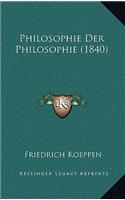 Philosophie Der Philosophie (1840)