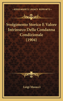 Svolgimento Storico E Valore Intrinseco Della Condanna Condizionale (1904)