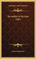 The Stability Of The Earth (1887)