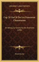 Cap. 24 Und 26 Der Lex Francorum Chamavorum
