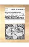 A Vindication of the Assembly's Shorter Catechism Revis'd