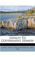 Loyalty to Government. Sermon