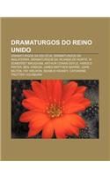 Dramaturgos Do Reino Unido: Dramaturgos Da Escocia, Dramaturgos Da Inglaterra, Dramaturgos Da Irlanda Do Norte, W. Somerset Maugham(Portuguese)