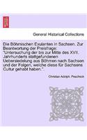 Bohmischen Exulanten in Sachsen. Zur Beantwortung Der Preisfrage