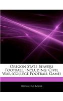 Articles on Oregon State Beavers Football, Including: Civil War (College Football Game)(English)