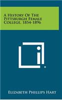 A History of the Pittsburgh Female College, 1854-1896