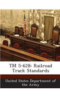TM 5-628: Railroad Track Standards
