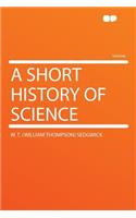 A Short History of Science