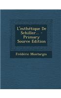L'esthétique De Schiller... - Primary Source Edition