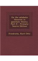 On the Adiabatic Theorem in Quantum Theory. Part II