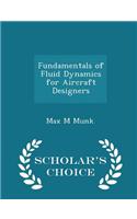 Fundamentals of Fluid Dynamics for Aircraft Designers - Scholar's Choice Edition