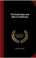 The Early Days and Men of California