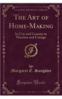 The Art of Home-Making