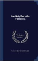 Our Neighbors the Tuscarora