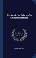 Sikhism In Its Relation To Muhammadanism