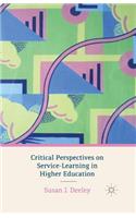 Critical Perspectives on Service-Learning in Higher Education