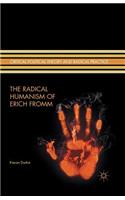 Radical Humanism of Erich Fromm