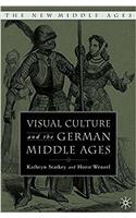 Visual Culture and the German Middle Ages