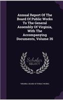 Annual Report of the Board of Public Works to the General Assembly of Virginia, with the Accompanying Documents, Volume 35