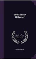 Two Years at Hillsboro'